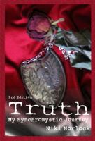 Truth: My Synchromystic Journey 1733652701 Book Cover