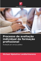 Processo de avaliação individual da formação profissional: Avaliação por serviço público 6205984520 Book Cover