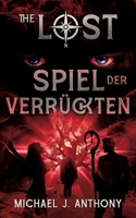 Spiel der Verrückten: The Lost - Band II (German Edition) 3695750499 Book Cover