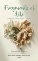 Fragments of Life Where memories linger 9375275981 Book Cover