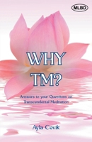 Why TM?: Answers to your Questions on Transcendental Meditation 9371002476 Book Cover