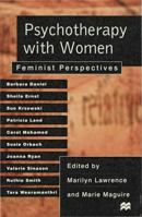 Psychotherapy with Women: Feminist Perspectives 0333609735 Book Cover