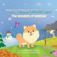 Daisy Diana Discovers the Wonders of Weather 1962561488 Book Cover