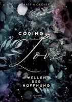 Coding Love: Wellen der Hoffnung 3756897192 Book Cover