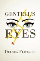 Gentell's Eyes 1499069383 Book Cover