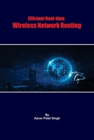 Efficient Real-time Wireless Network Routing 1805271482 Book Cover
