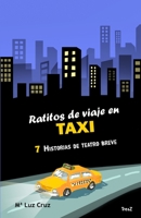 Ratitos de viaje en taxi: 7 historias de teatro breve 1700097997 Book Cover