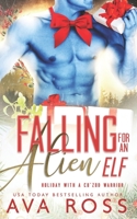 Falling for an Alien Elf B09HG43RGR Book Cover