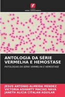 Antologia Da Série Vermelha E Hemostase (Portuguese Edition) 620849205X Book Cover