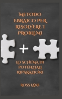 METODO EBRAICO PER RISOLVERE I PROBLEMI: LO SCHEMA DI POTENZIALI RIPARAZIONI B0BCDGYMBM Book Cover