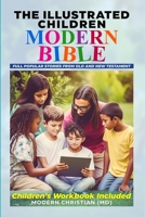 The Illustrated Children Modern Bible 1957141158 Book Cover