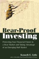 Bear-Proof Investing: Protecting Your Financial Future in a Bear Market and Taking Advantage of an Emerging Bull Market 002864204X Book Cover