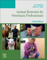 Animal Restraint for Veterinary Professionals 0323034659 Book Cover