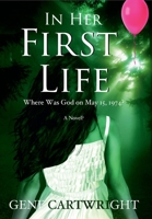 In Her First Life 0578988542 Book Cover
