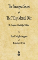 The Strangest Secret and The Seven Day Mental Diet 1603869042 Book Cover