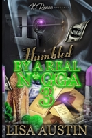 Humbled by a Real N*gga 3 B09S5QNXCP Book Cover