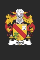 Abril: Abril Coat of Arms and Family Crest Notebook Journal (6 x 9 - 100 pages) 1692514156 Book Cover