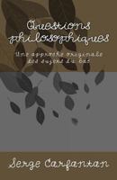 Questions philosophiques: Une approche originale des sujets du bac 1537039067 Book Cover