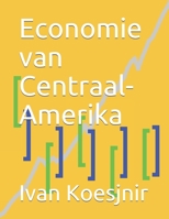 Economie van Centraal-Amerika B0932Q3GJT Book Cover