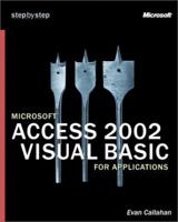 Microsoft Access 2002 Visual Basic for Applications Step by Step (Step by Step (Microsoft)) 0735613583 Book Cover