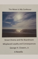 The Moon Is My Confessor B0CTD8JWPW Book Cover