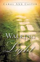 Walking In The Light 1607913283 Book Cover