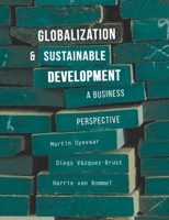 Globalization and Sustainable Development: A Business Perspective 1137445351 Book Cover