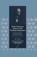 Émile Verhaeren: Essays on the Northern Renaissance: Rembrandt, Rubens, Gruenewald and Others- Translated with an Introduction and Notes by Albert Alh 1433100118 Book Cover