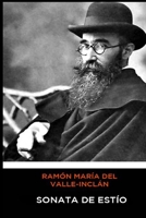 Ram�n Mar�a del Valle-Incl�n - Sonata de Est�o 1522719628 Book Cover