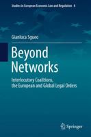 Beyond Networks - Interlocutory Coalitions, the European and Global Legal Orders 3319288733 Book Cover