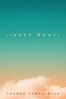 Almost Human: Poems 1936797976 Book Cover