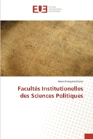 Facultés Institutionelles des Sciences Politiques 6138398165 Book Cover