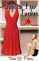 Just a Few Inches 1512068152 Book Cover