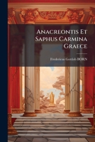Anacreontis Et Saphus Carmina Graece 1179675312 Book Cover
