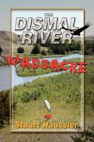 The Dismal River Massacre 1425732569 Book Cover
