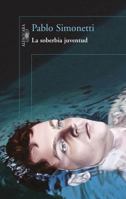 La soberbia juventud 6071129834 Book Cover