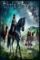 The King of the Star B0G4974XB7 Book Cover