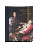 Royalty and Architecture 9189425952 Book Cover