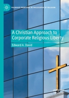 A Christian Approach to Corporate Religious Liberty 3030562107 Book Cover