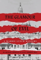 The Glamour of Evil -- A Maddie Lynch Mystery B0FR1MT8DH Book Cover