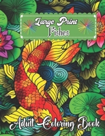 Large print Fish Coloring Book For Adult: Cute and Lovable Fish Coloring Book For Adults. Large Print Designs for Seniors B09SP8273M Book Cover