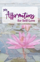 365 Affirmations for Self-Love B097XB91ML Book Cover