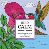 Bird Calm: A uniquely shaped coloring book captivating our birds of nature in their calm, serene environments. Book is designed to Reduce Stress, ... of Strawberryhead and Gingerbread ®) B0F9XJP59M Book Cover