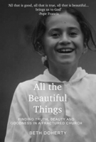 All the Beautiful Things 1925612899 Book Cover