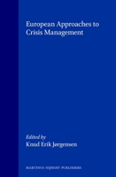 European Approaches to Crisis Management 9041104968 Book Cover