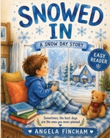 Snowed In B0H6KPD8PX Book Cover