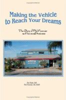Making the Vehicle to Reach Your Dreams 141202014X Book Cover