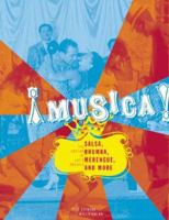 Musica!: Salsa, Rumba, Merengue, and More 0811825663 Book Cover
