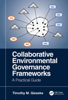 Collaborative Environmental Governance Frameworks: A Practical Guide 1138584509 Book Cover