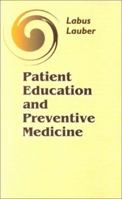 Patient Education and Preventive Medicine 0721684378 Book Cover